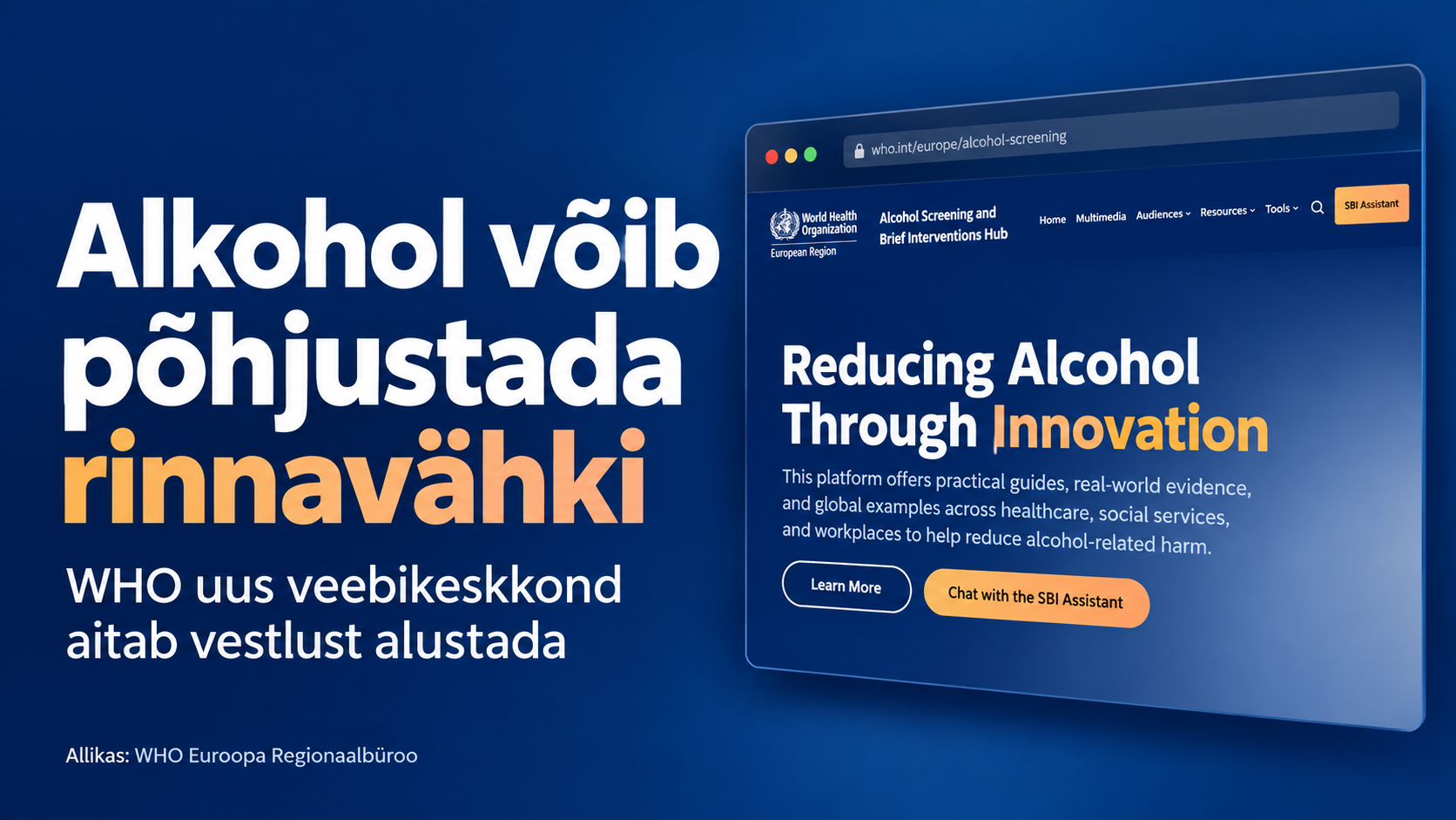 WHO Euroopa Regionaalbüroo avab uue tehisintellekti kasutava veebikeskkonna, et aidata tervishoiutöötajatel alkoholitarvitamisest rääkida. 16.10.2026 – Vaid 15%